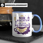 Bauchtanz Tasse Mir reichts ich geh Bauchtanzen - Geschenk f – Blau [farbe:blau]