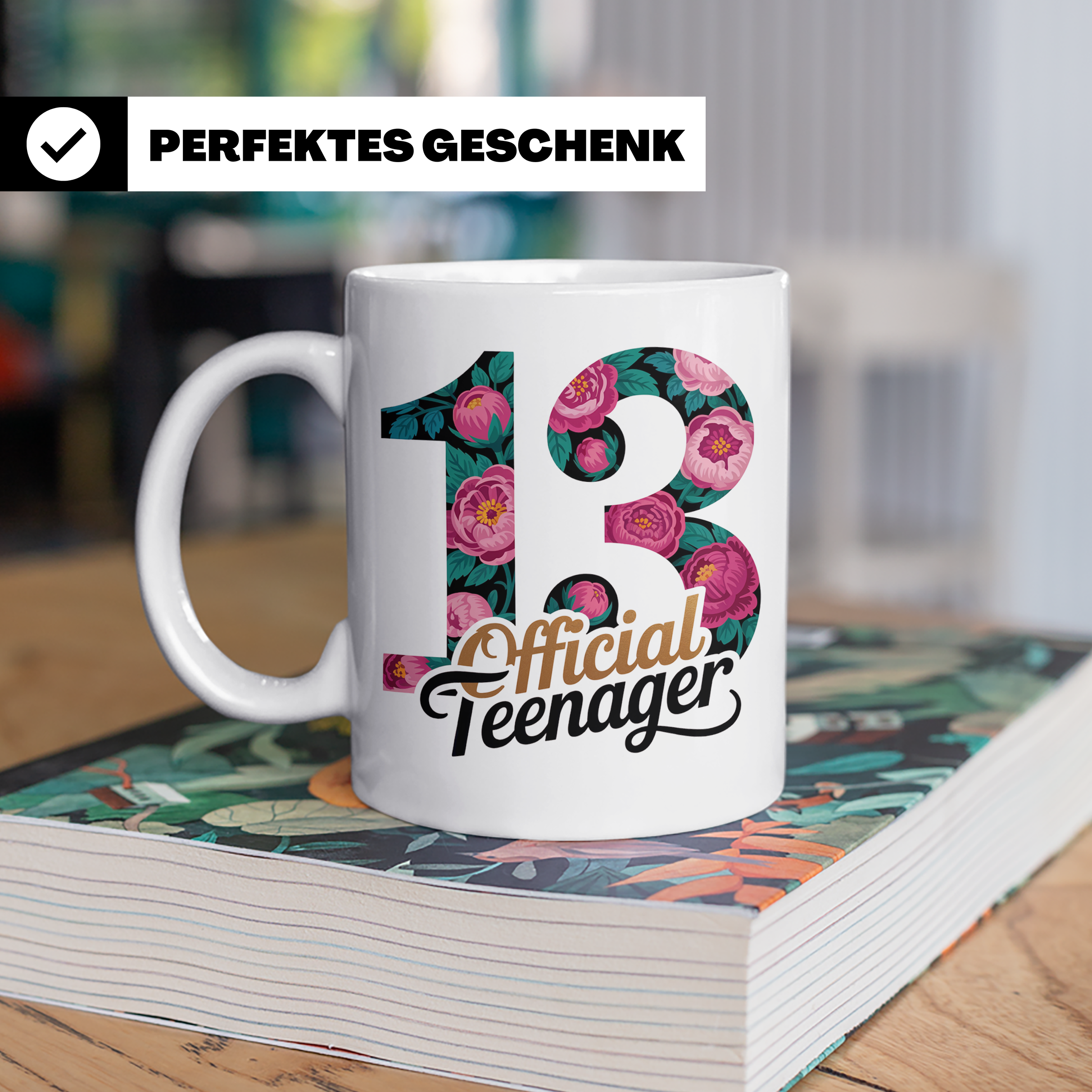 Official Teenager Tasse 13. Geburtstag Mädchen Floral - Teen – Weiß [farbe:weiß]