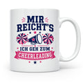 Cheerleading Tasse Mir reichts ich geh zum Cheerleading - Ge – Weiß [farbe:weiß]