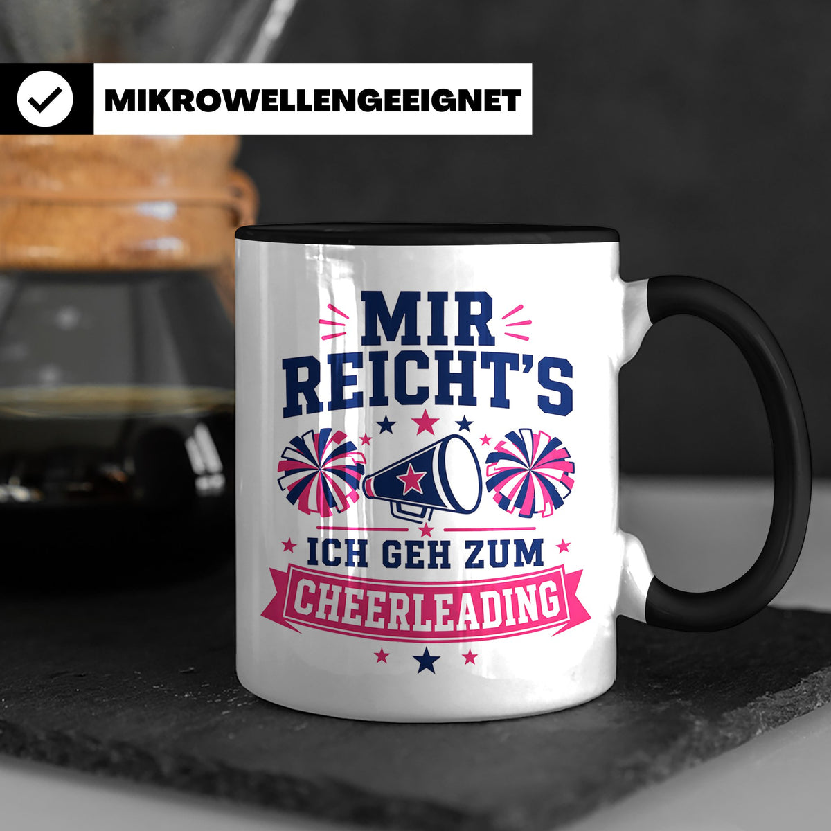Cheerleading Tasse Mir reichts ich geh zum Cheerleading - Ge – Schwarz [farbe:schwarz]