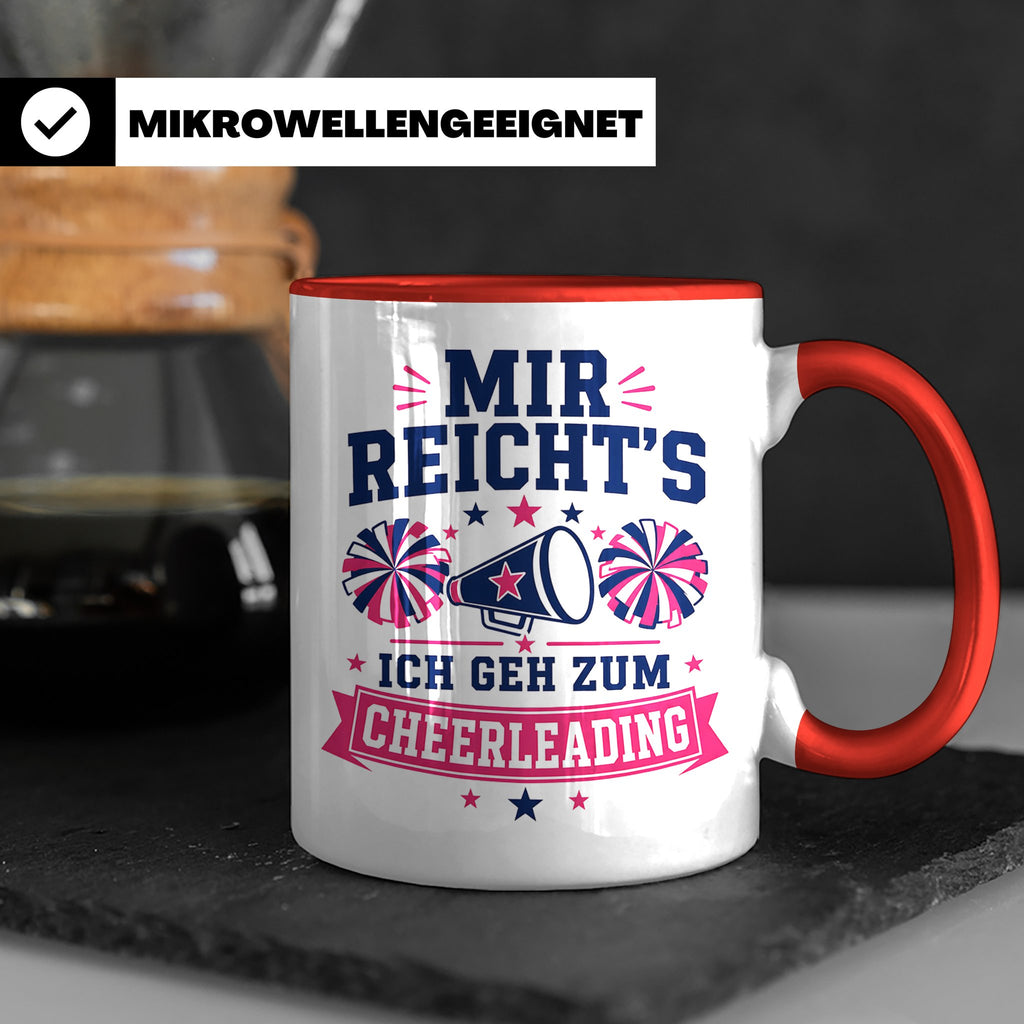 Cheerleading Tasse Mir reichts ich geh zum Cheerleading - Ge – Rot [farbe:rot]