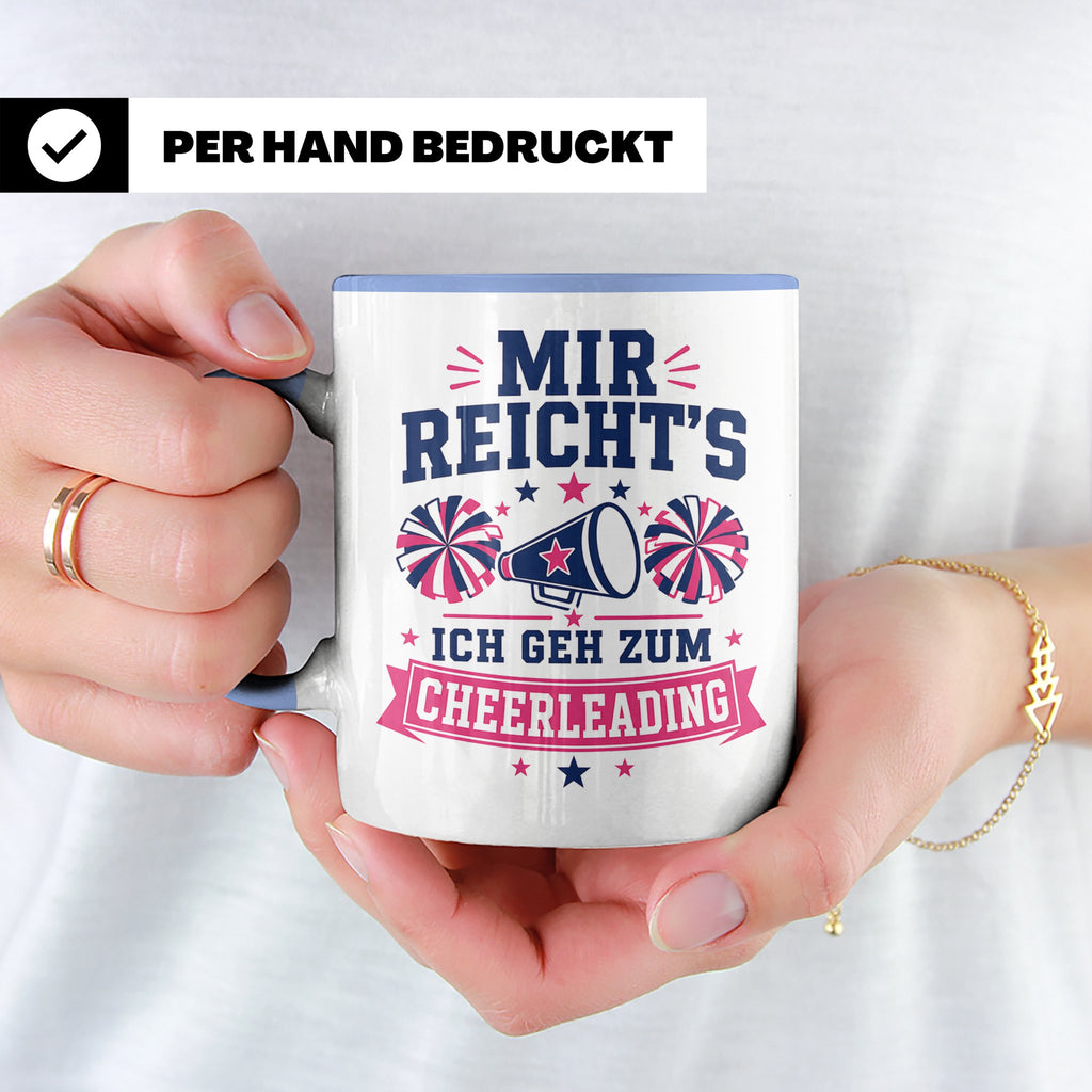 Cheerleading Tasse Mir reichts ich geh zum Cheerleading - Ge – Blau [farbe:blau]