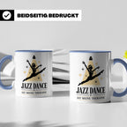 Jazz Dance Tasse Jazz Dance ist meine Therapie - Geschenk fü – Blau [farbe:blau]