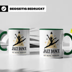 Jazz Dance Tasse Jazz Dance ist meine Therapie - Geschenk fü – Grün [farbe:grün]