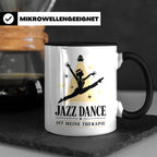 Jazz Dance Tasse Jazz Dance ist meine Therapie - Geschenk fü – Schwarz [farbe:schwarz]