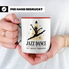 Jazz Dance Tasse Jazz Dance ist meine Therapie - Geschenk fü – Rot [farbe:rot]