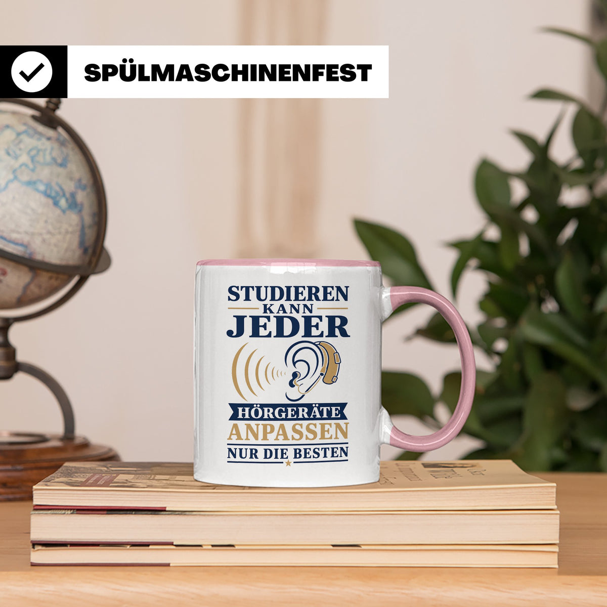 Hörakustiker Tasse Studieren kann jeder Hörgeräte anpassen n – Rosa [farbe:rosa]