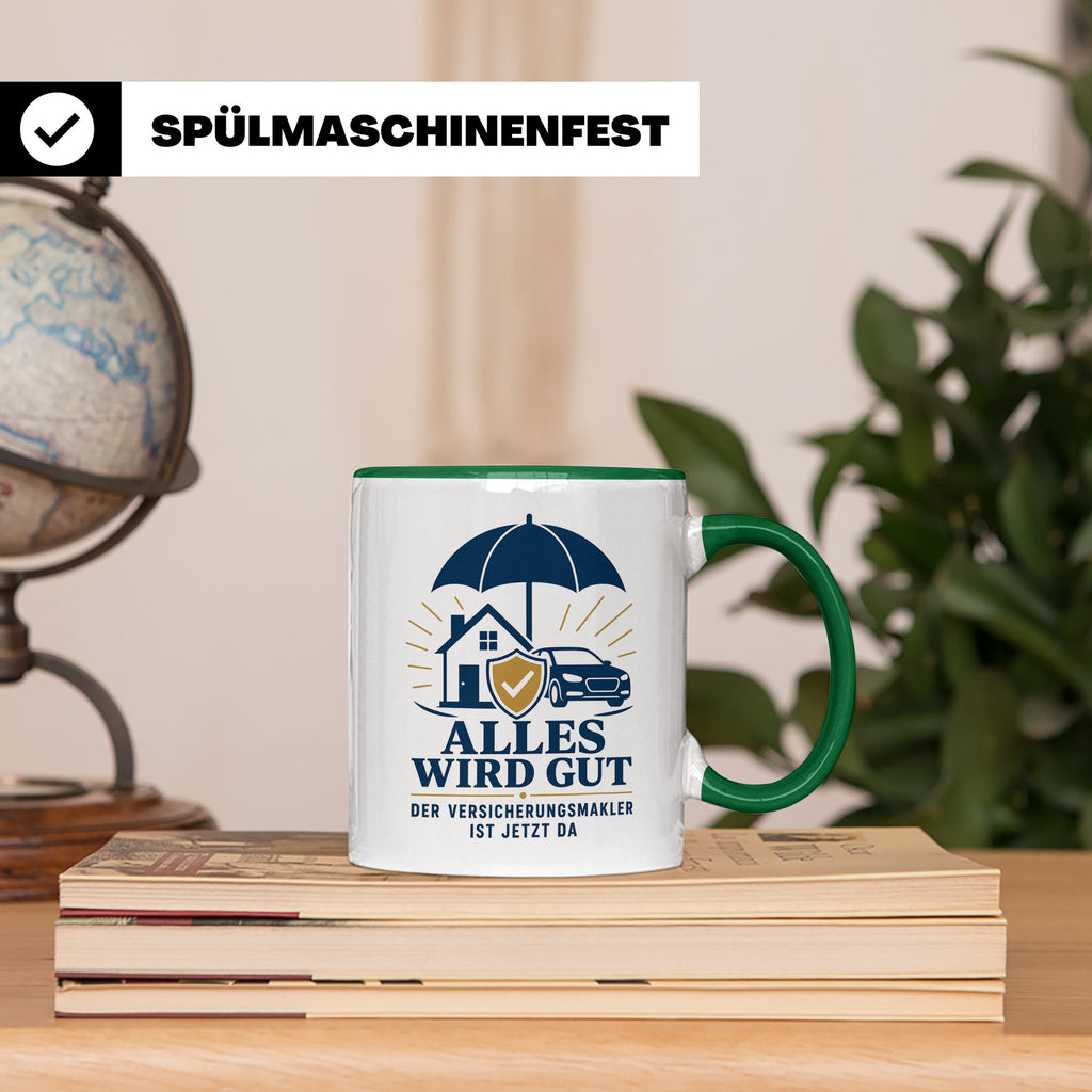 Versicherungsmakler Tasse Alles wird gut der Versicherungsma – Grün [farbe:grün]