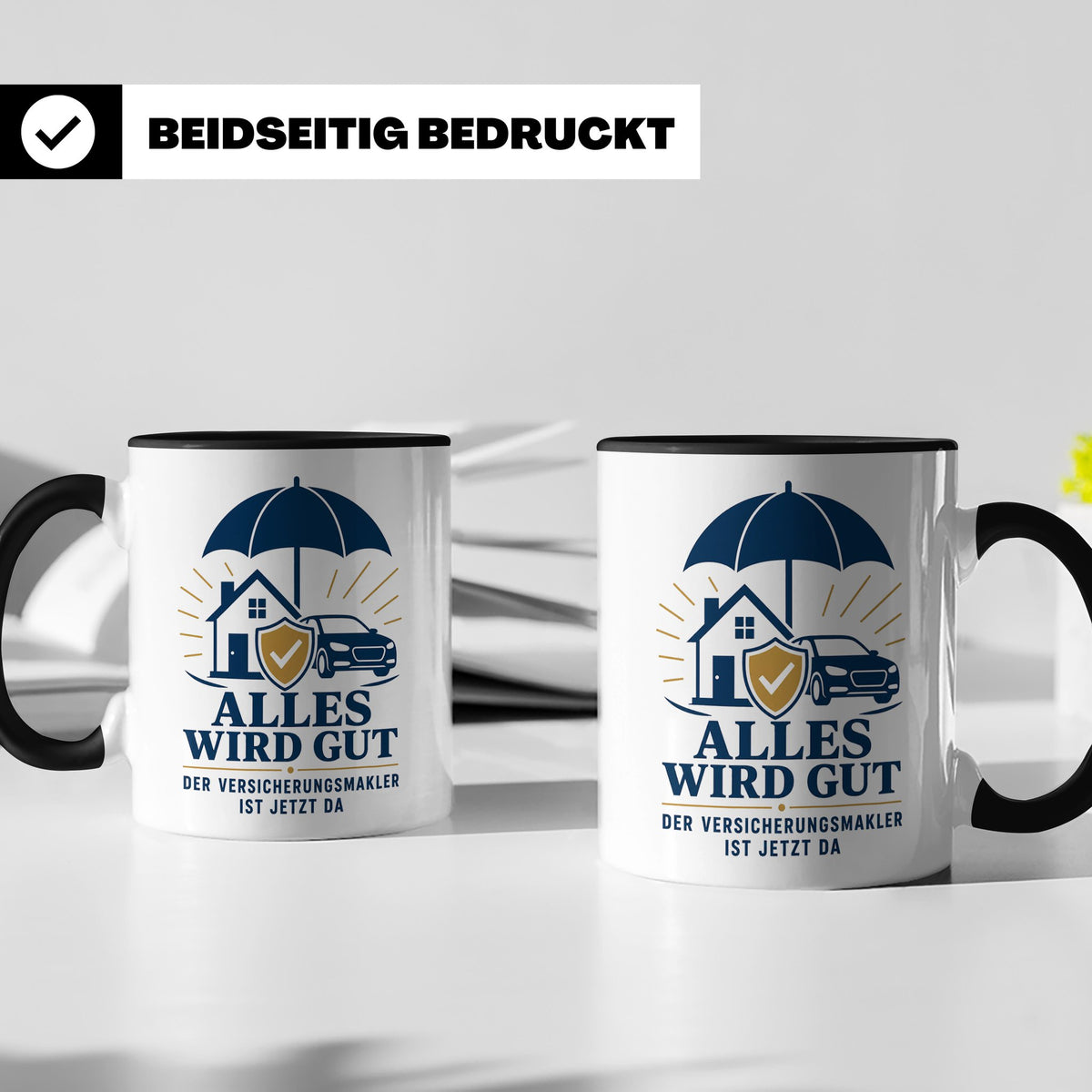 Versicherungsmakler Tasse Alles wird gut der Versicherungsma – Schwarz [farbe:schwarz]