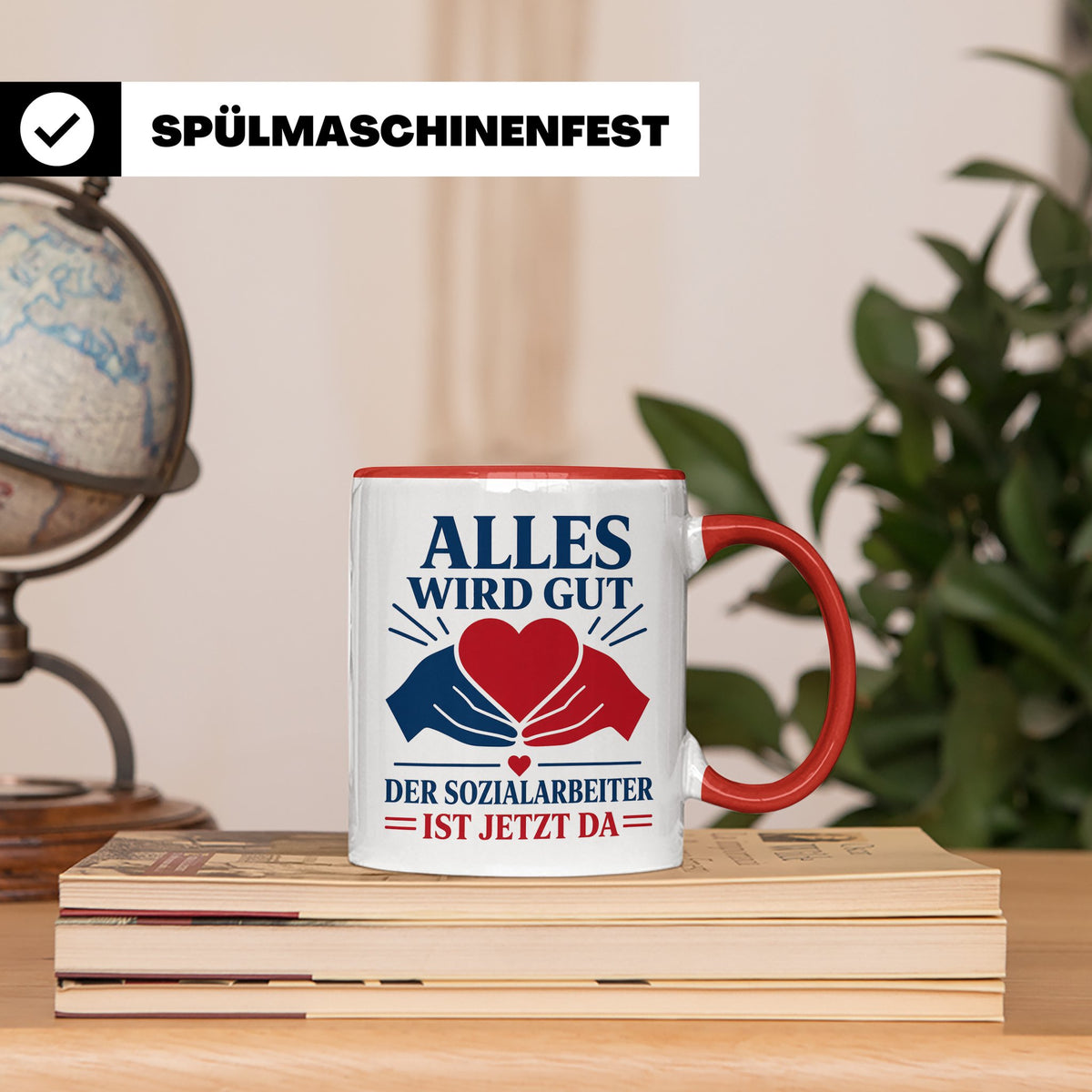 Sozialarbeiter Tasse Alles wird gut der Sozialarbeiter ist j – Rot [farbe:rot]