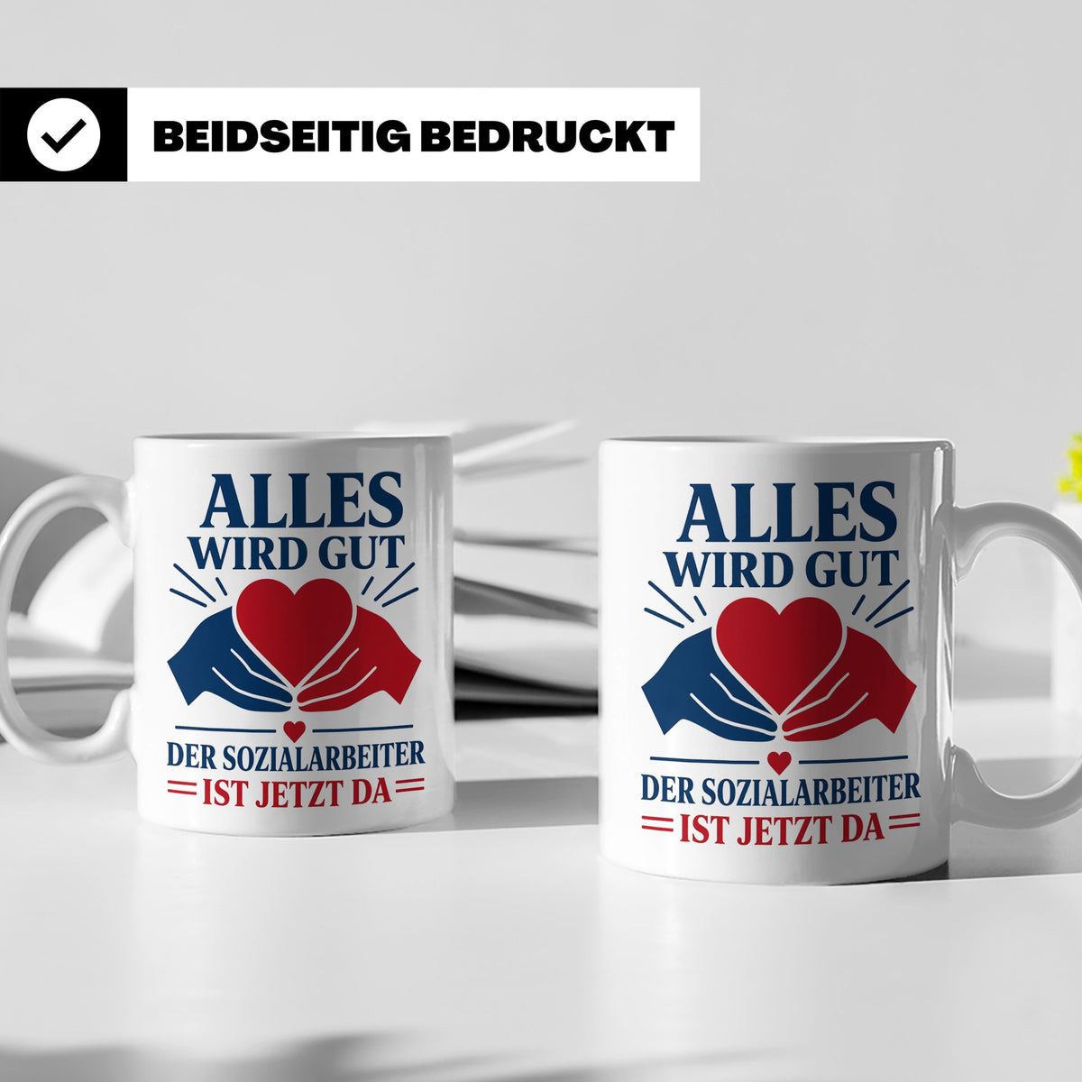 Sozialarbeiter Tasse Alles wird gut der Sozialarbeiter ist j – Weiß [farbe:weiß]