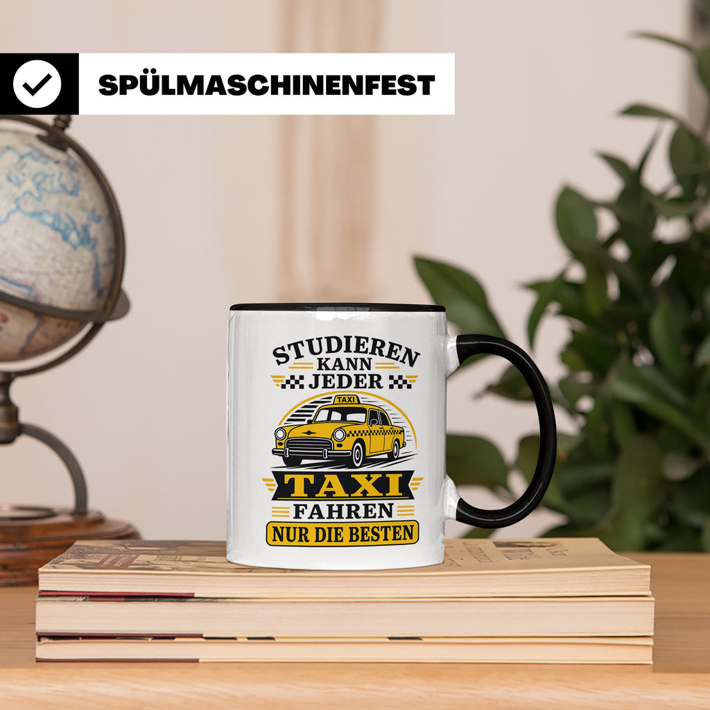 Taxifahrer Tasse Studieren kann jeder Taxi fahren nur die Be – Schwarz [farbe:schwarz]
