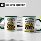 Taxifahrer Tasse Studieren kann jeder Taxi fahren nur die Be – Grün [farbe:grün]
