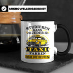 Taxifahrer Tasse Studieren kann jeder Taxi fahren nur die Be – Schwarz [farbe:schwarz]