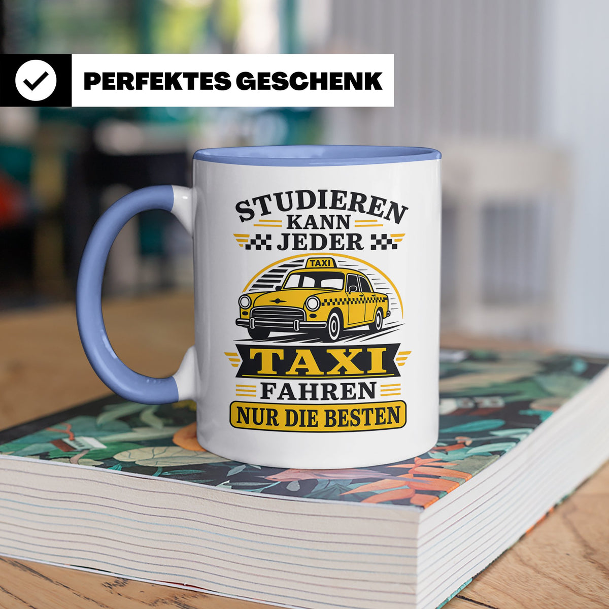 Taxifahrer Tasse Studieren kann jeder Taxi fahren nur die Be – Blau [farbe:blau]