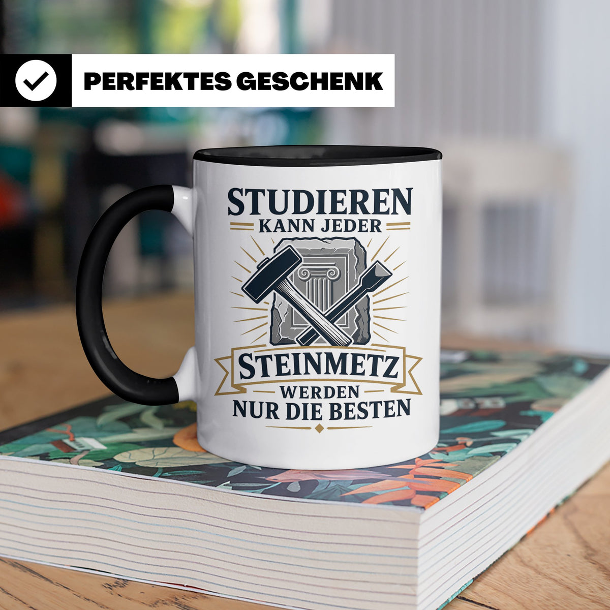 Steinmetz Tasse Studieren kann jeder Steinmetz werden nur di – Schwarz [farbe:schwarz]