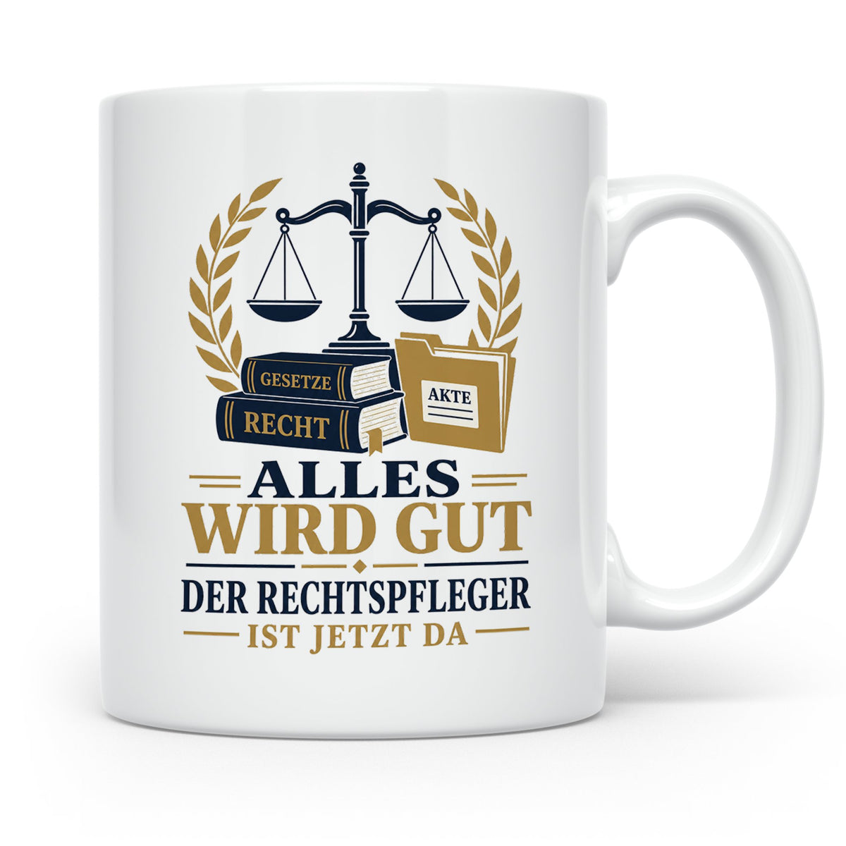 Rechtspfleger Tasse Alles wird gut der Rechtspfleger ist jet – Weiß [farbe:weiß]