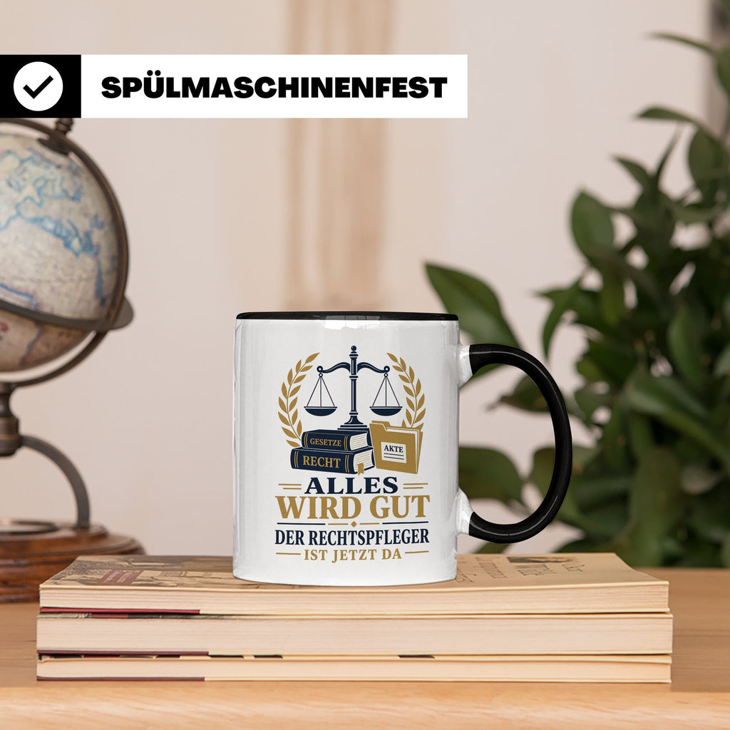 Rechtspfleger Tasse Alles wird gut der Rechtspfleger ist jet – Schwarz [farbe:schwarz]