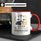 Rechtspfleger Tasse Alles wird gut der Rechtspfleger ist jet – Rot [farbe:rot]