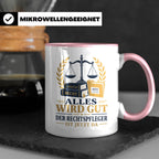 Rechtspfleger Tasse Alles wird gut der Rechtspfleger ist jet – Rosa [farbe:rosa]