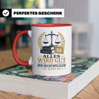 Rechtspfleger Tasse Alles wird gut der Rechtspfleger ist jet – Rot [farbe:rot]