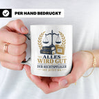 Rechtspfleger Tasse Alles wird gut der Rechtspfleger ist jet – Weiß [farbe:weiß]