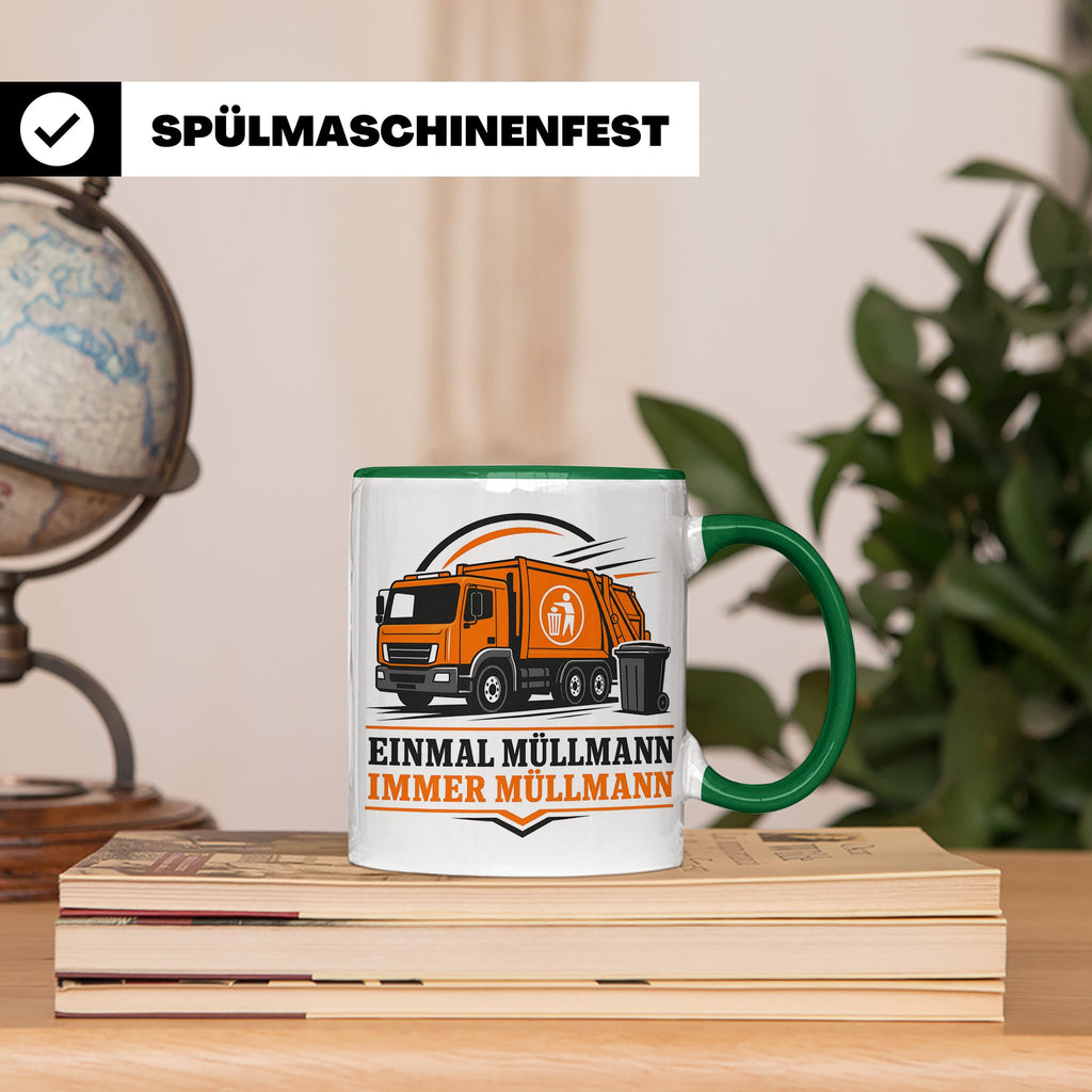 Tasse Einmal Müllmann immer Müllmann - Geschenk für Müllwerk – Grün [farbe:grün]