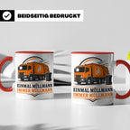 Tasse Einmal Müllmann immer Müllmann - Geschenk für Müllwerk – Rot [farbe:rot]