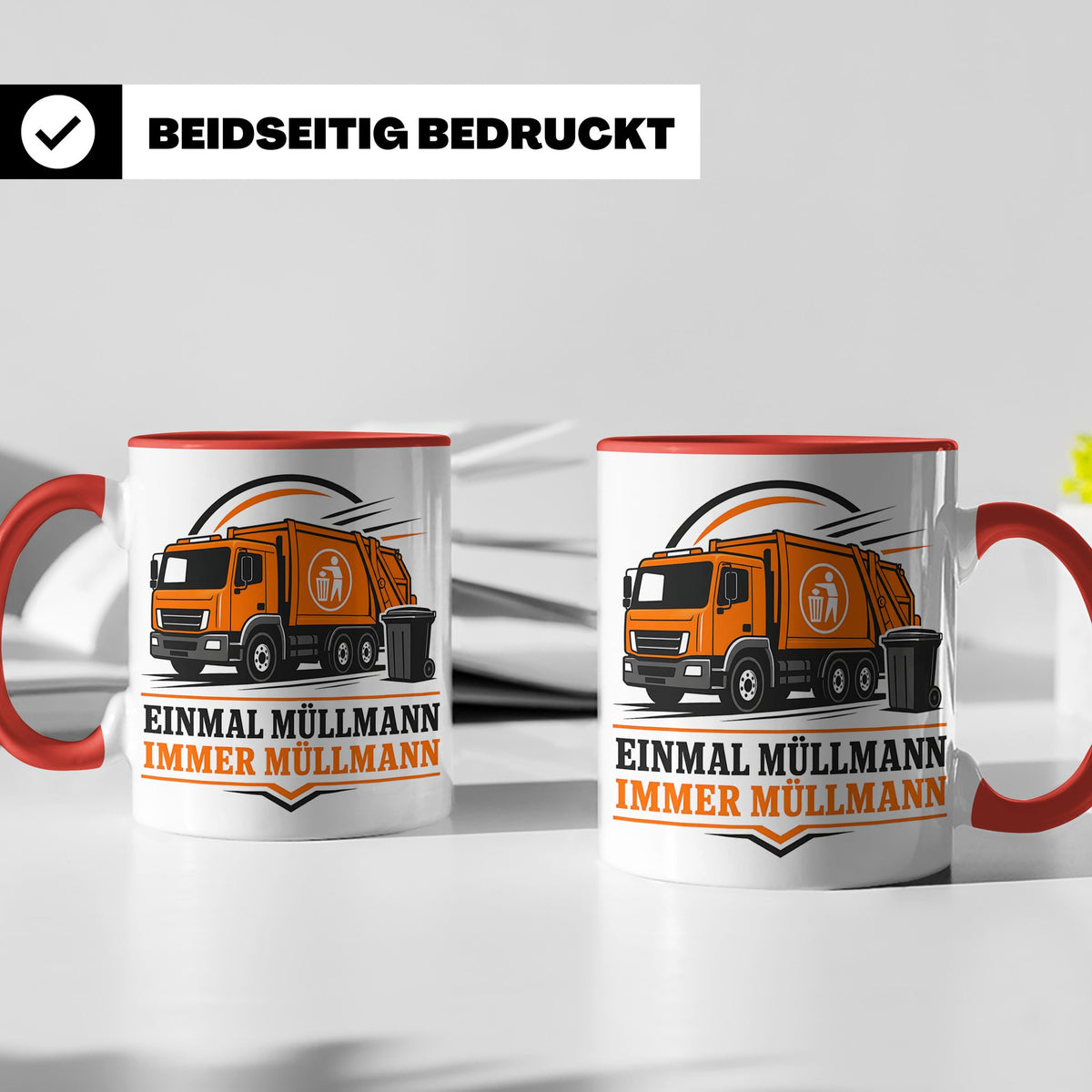 Tasse Einmal Müllmann immer Müllmann - Geschenk für Müllwerk – Rot [farbe:rot]