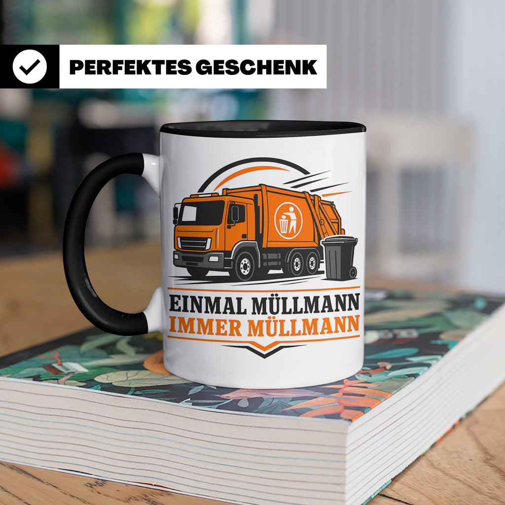 Tasse Einmal Müllmann immer Müllmann - Geschenk für Müllwerk – Schwarz [farbe:schwarz]