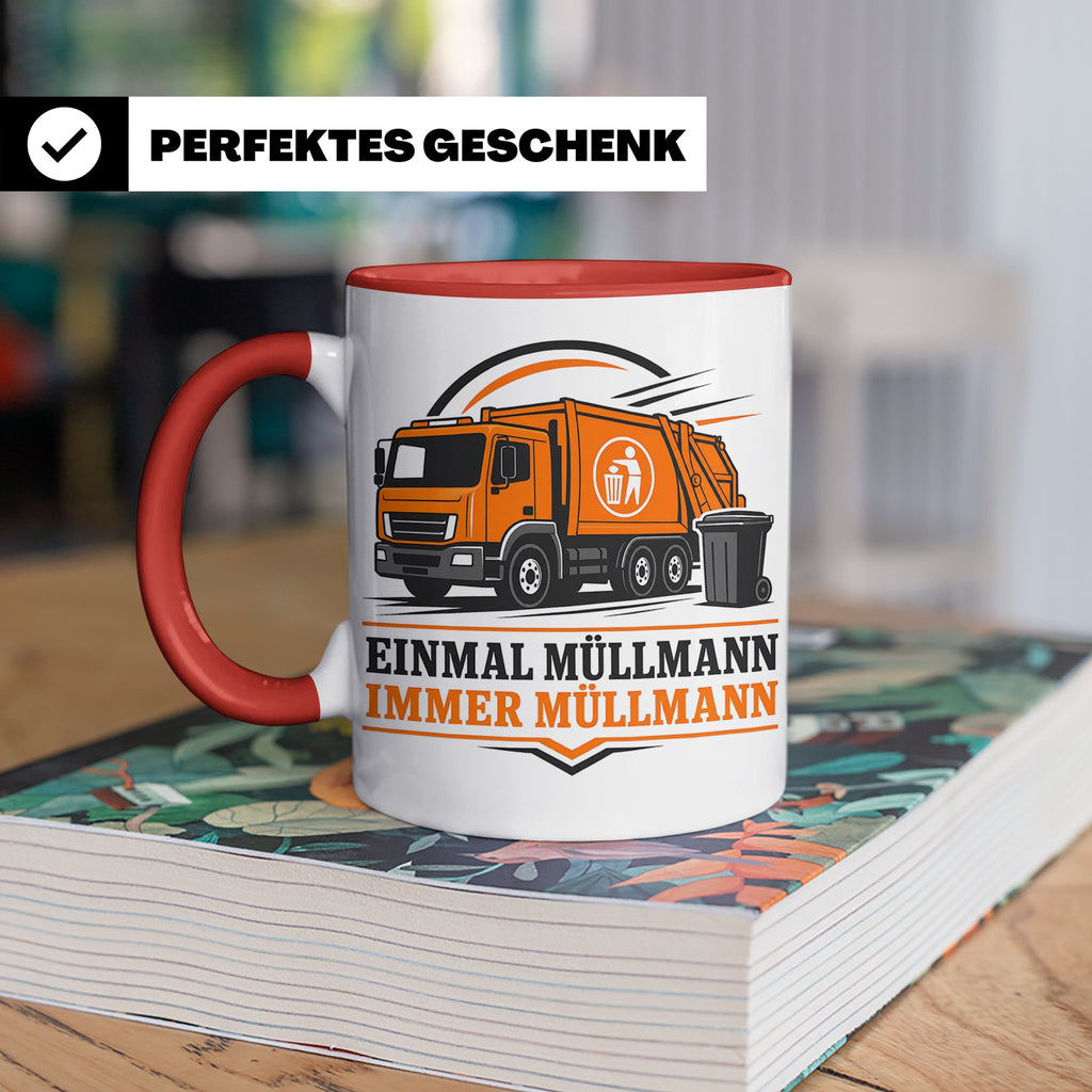 Tasse Einmal Müllmann immer Müllmann - Geschenk für Müllwerk – Rot [farbe:rot]