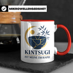 Kintsugi Tasse Kintsugi ist meine Therapie - Geschenk für Ku – Rot [farbe:rot]