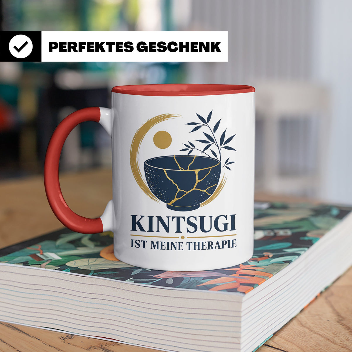 Kintsugi Tasse Kintsugi ist meine Therapie - Geschenk für Ku – Rot [farbe:rot]