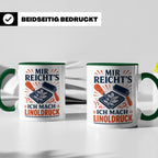 Linoldruck Tasse Mir reichts ich mach Linoldruck - Geschenk  – Grün [farbe:grün]