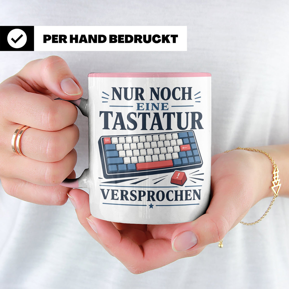 Tastatur Tasse Nur noch eine Tastatur versprochen - Geschenk – Rosa [farbe:rosa]
