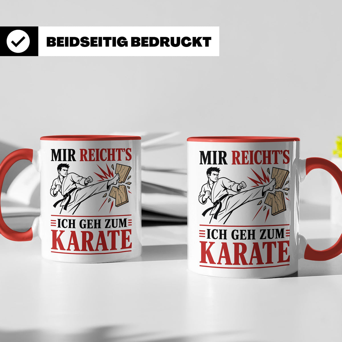 Karate Tasse Mir reichts ich geh zum Karate - Geschenk für K – Rot [farbe:rot]