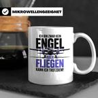 Pilot Tasse - Ich bin kein Engel! Fliegen kann ich trotzdem! – Weiß [farbe:weiß]