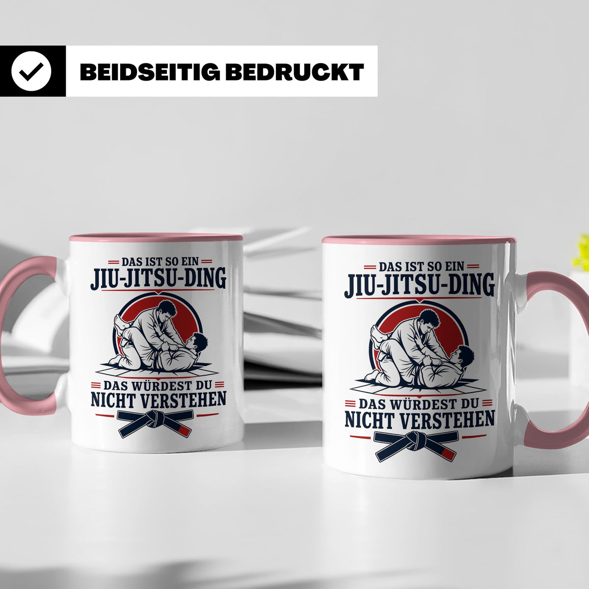 Jiu Jitsu Tasse Das ist so ein Jiu Jitsu Ding das würdest du – Rosa [farbe:rosa]