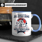 Jiu Jitsu Tasse Das ist so ein Jiu Jitsu Ding das würdest du – Blau [farbe:blau]