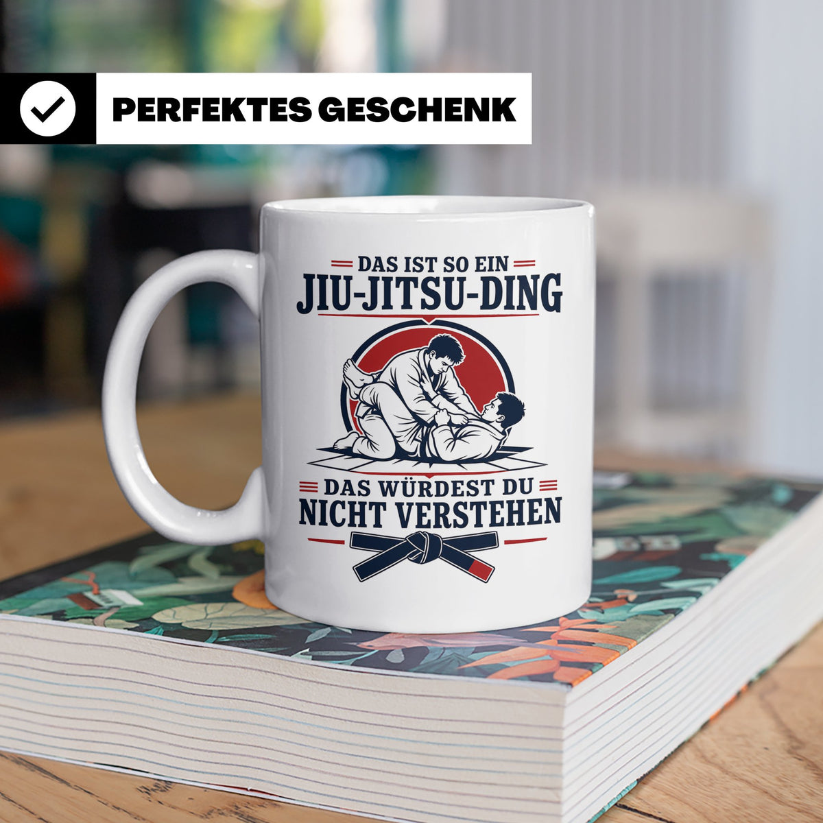 Jiu Jitsu Tasse Das ist so ein Jiu Jitsu Ding das würdest du – Weiß [farbe:weiß]