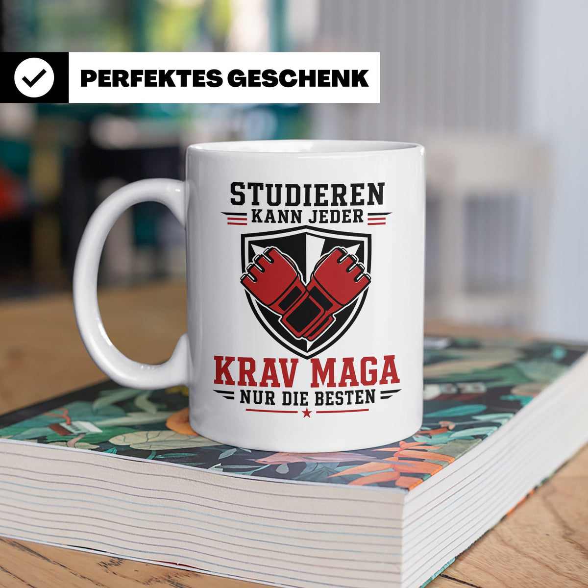 Krav Maga Tasse Studieren kann jeder Krav Maga nur die Beste – Weiß [farbe:weiß]