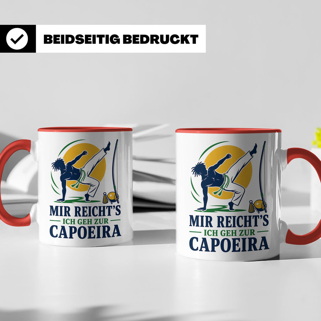 Capoeira Tasse Mir reichts ich geh zur Capoeira - Geschenk f – Rot [farbe:rot]