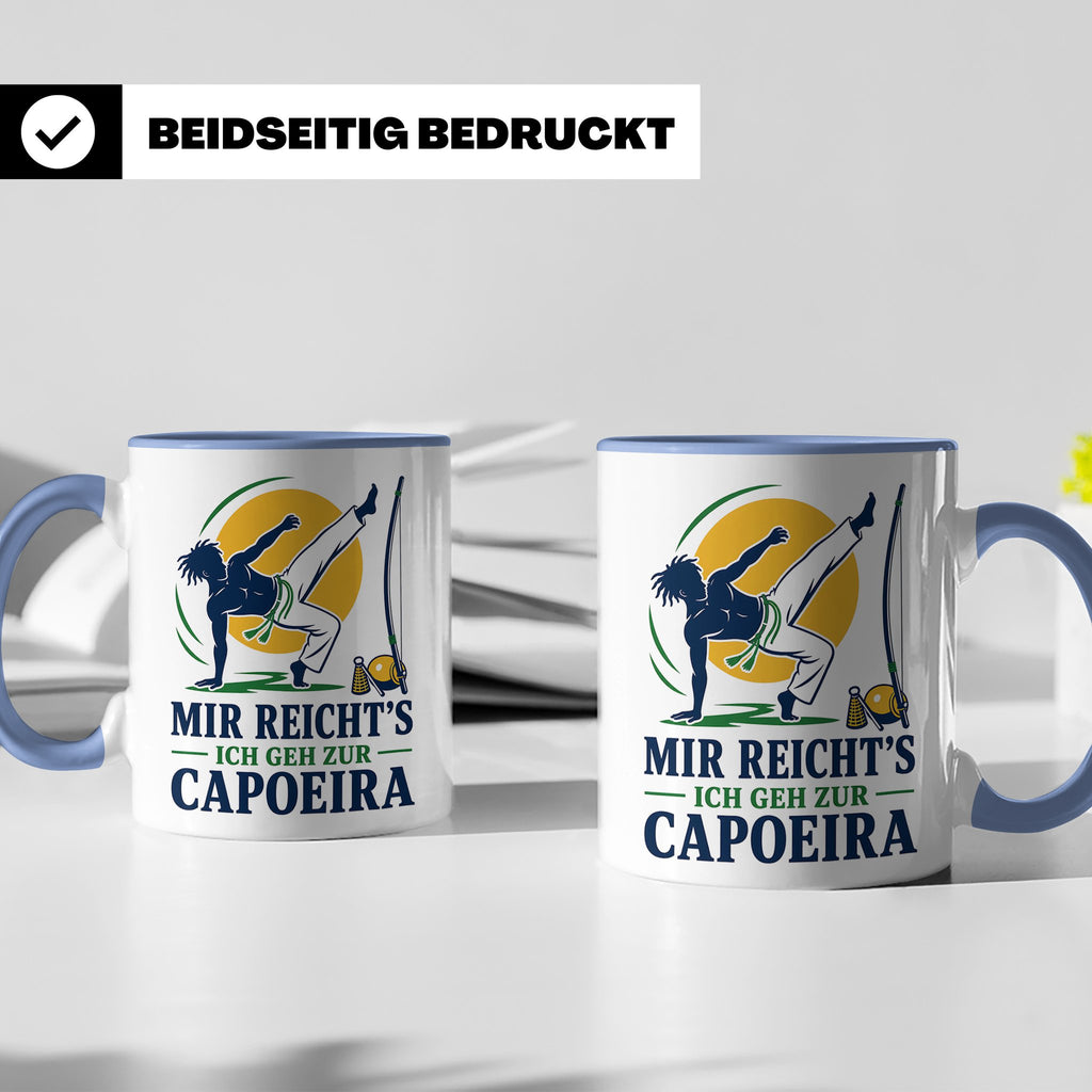Capoeira Tasse Mir reichts ich geh zur Capoeira - Geschenk f – Blau [farbe:blau]