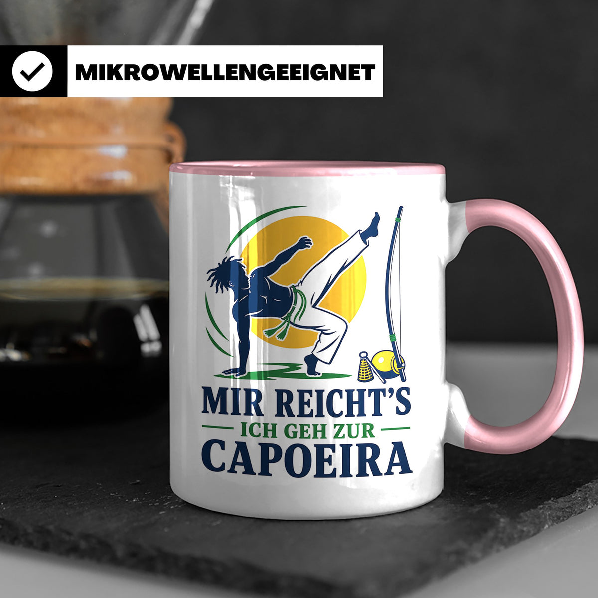Capoeira Tasse Mir reichts ich geh zur Capoeira - Geschenk f – Rosa [farbe:rosa]