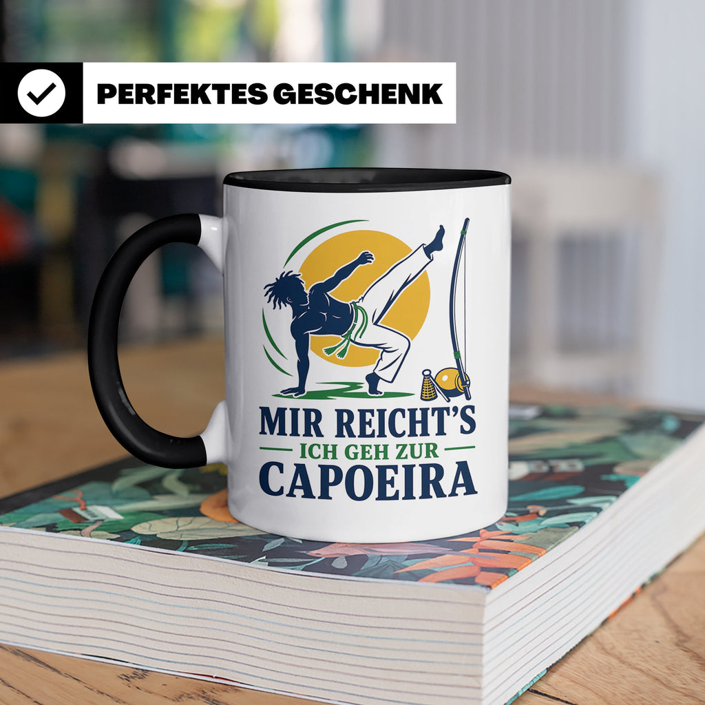 Capoeira Tasse Mir reichts ich geh zur Capoeira - Geschenk f – Schwarz [farbe:schwarz]