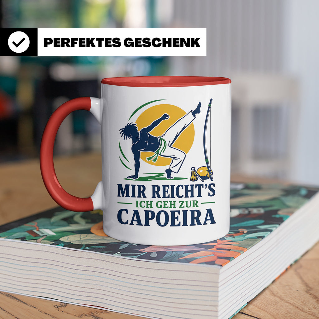 Capoeira Tasse Mir reichts ich geh zur Capoeira - Geschenk f – Rot [farbe:rot]