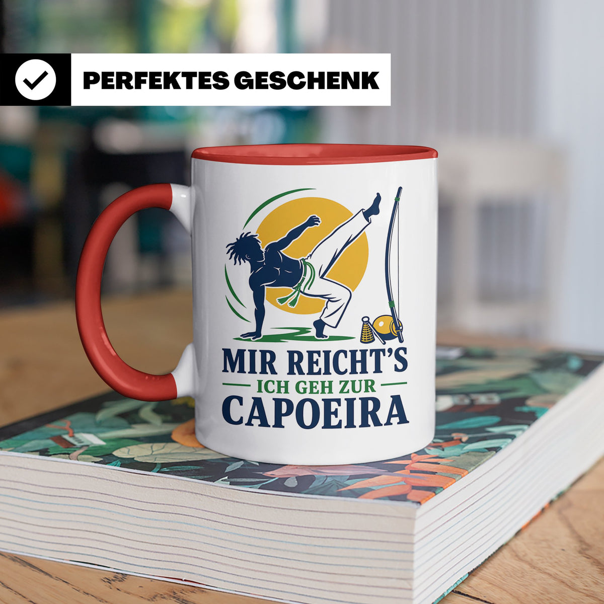 Capoeira Tasse Mir reichts ich geh zur Capoeira - Geschenk f – Rot [farbe:rot]
