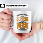 Eisenbahnerweisheit Tasse - Schiene zu Hart, Weiche Nutzen!  – Weiß [farbe:weiß]