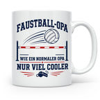 Faustball Opa Tasse Wie ein normaler Opa nur viel cooler - G – Weiß [farbe:weiß]