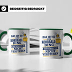 Korbball Tasse Das ist so ein Korbball Ding das würdest du n – Grün [farbe:grün]